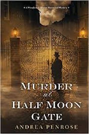 [A Wrexford & Sloane Mystery 02] • W&SM02 - Murder at Half Moon Gate